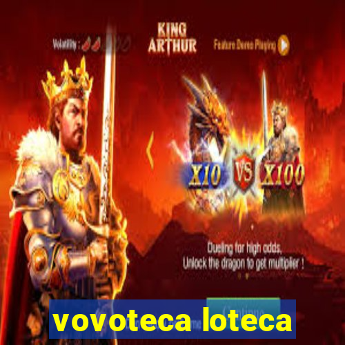 vovoteca loteca